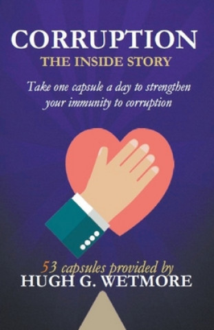 Libro Corruption, The Inside Story HUGH WETMORE