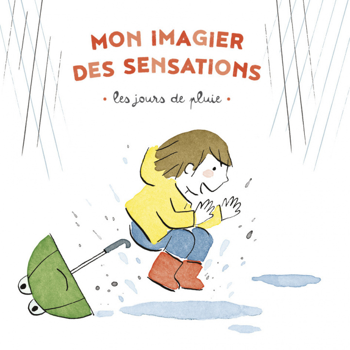 Kniha Mon imagier des sensations - Les jours de pluie Le Pape/legrand Virginie/maud