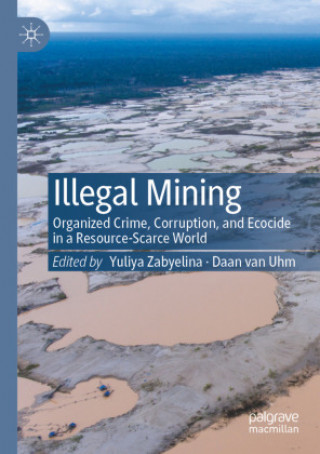 Knjiga Illegal Mining Yuliya Zabyelina