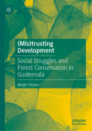 Książka (Mis)trusting Development Margit Ystanes