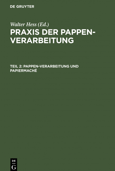 Könyv Pappen-Verarbeitung und Papiermache 