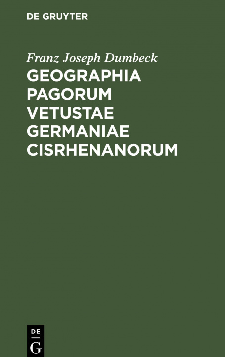 Kniha Geographia pagorum vetustae Germaniae Cisrhenanorum 