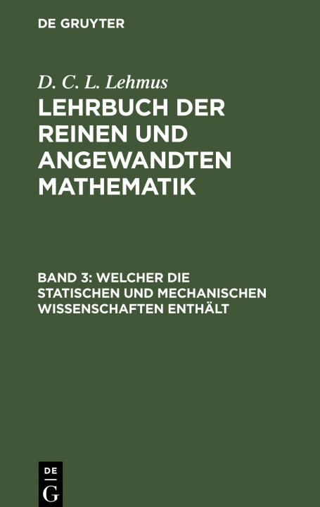 Kniha Welcher die statischen und mechanischen Wissenschaften enthalt 