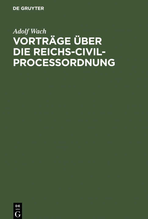 Buch Vortrage uber die Reichs-Civilprocessordnung 