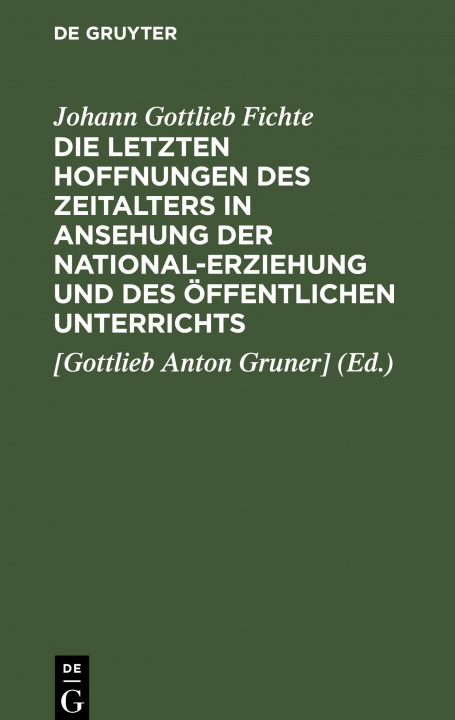 Könyv letzten Hoffnungen des Zeitalters in Ansehung der National-Erziehung und des oeffentlichen Unterrichts 