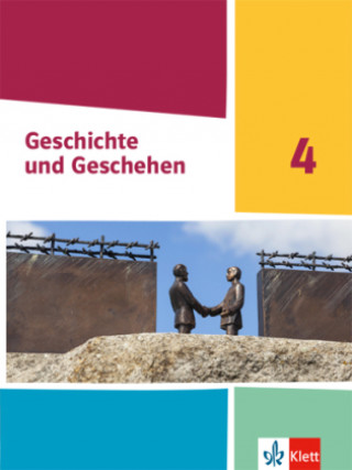 Carte Geschichte und Geschehen 4. Schulbuch Klasse 10 (G9). Ausgabe Nordrhein-Westfalen, Hamburg und Schleswig-Holstein Gymnasium 