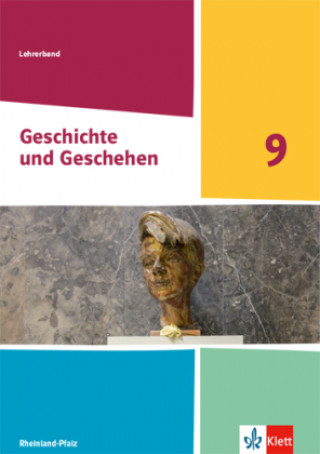 Knjiga Geschichte und Geschehen 9. Handreichungen für den Unterricht Klasse 9. Ausgabe Rheinland-Pfalz 