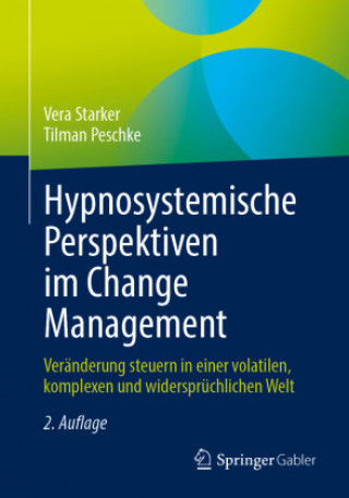 Kniha Hypnosystemische Perspektiven Im Change Management Tilman Peschke