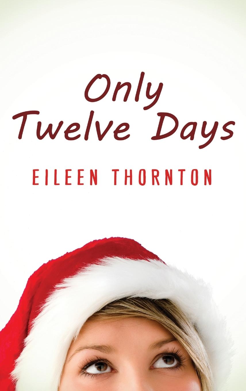 Kniha Only Twelve Days Eileen Thornton