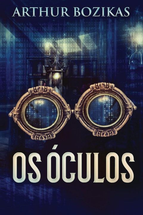 Libro Os Oculos Arthur Bozikas