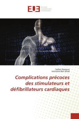 Carte Complications precoces des stimulateurs et defibrillateurs cardiaques Imtinene Ben Mrad