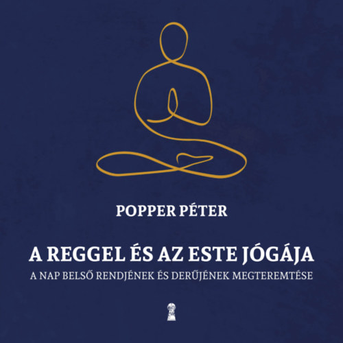 Kniha A reggel és az este jógája Popper Péter