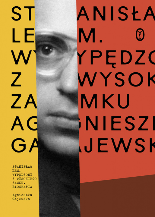 Carte Stanisław Lem. Wypędzony z Wysokiego Zamku Agnieszka Gajewska