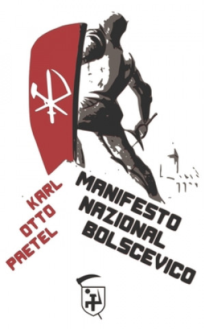 Carte Manifesto Nazional Bolscevico Karl Otto Paetel