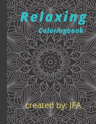 Knjiga Relaxing coloringbook J F A