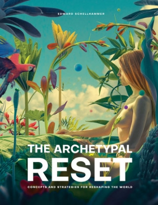 Книга Archetypal Reset Edward Schellhammer