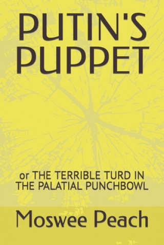 Knjiga Putin's Puppet Moswee M Peach