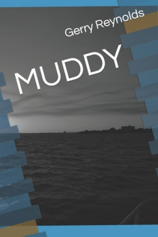 Knjiga Muddy Gerard [Gerry] Reynolds