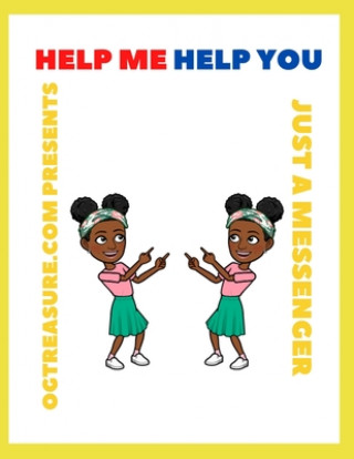 Knjiga Help Me Help You Just A Messenger