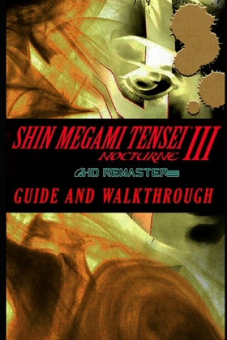 Könyv SHIN MEGAMI TENSEI III NOCTURNE HD Remaster Guide & Walkthrough Enli Pax