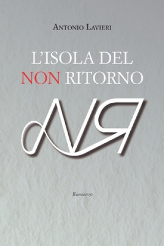 Книга L'Isola del non ritorno Antonio Lavieri