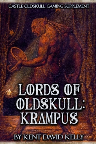 Könyv CASTLE OLDSKULL Gaming Supplement Lords of Oldskull Kent David Kelly