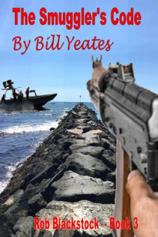 Knjiga Smugglers Code Bill Yeates