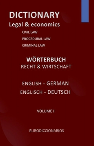 Книга DICTIONARY LEGAL and ECONOMICS ENGLISH GERMAN Esteban Bastida Sanchez