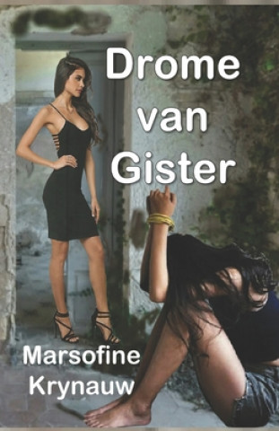 Knjiga Drome van Gister Marsofine Krynauw