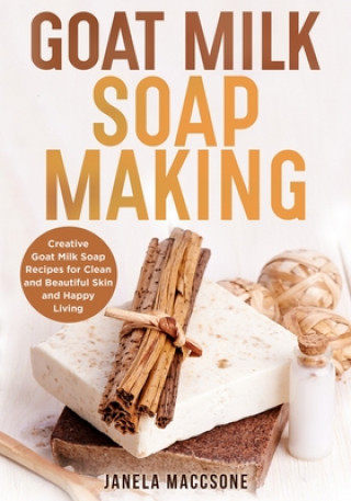 Book Goat Milk Soap Making Janela Maccsone