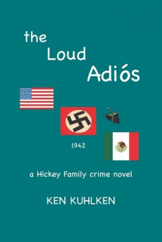 Kniha Loud Adios Ken Kuhlken