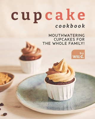 Kniha Cupcake Cookbook Will C