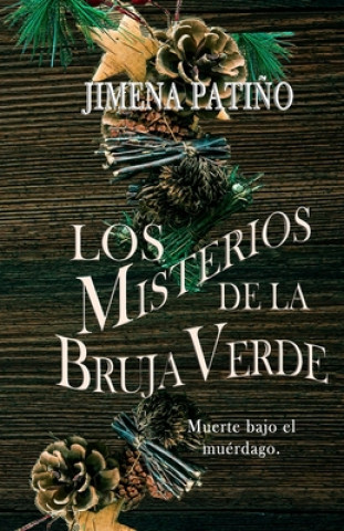 Kniha Misterios de la Bruja Verde Jimena Patino