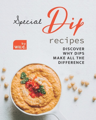 Buch Special Dip Recipes Will C