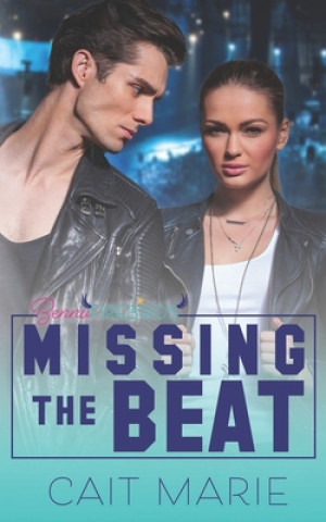 Knjiga Missing the Beat Cait Marie
