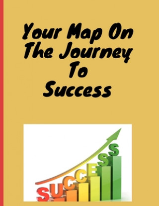 Knjiga Your map on the journey to success Book Romane