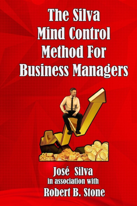 Βιβλίο Silva Mind Control Method for Business Managers Stone Robert B. Stone