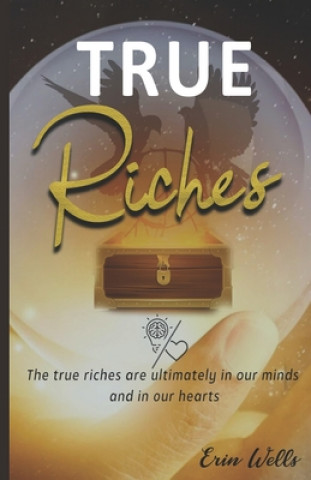Knjiga True Riches Erin Wells