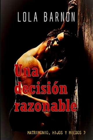 Knjiga decision razonable Lola Barnon
