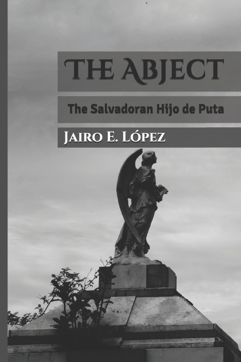 Knjiga Abject Lopez Jairo E. Lopez