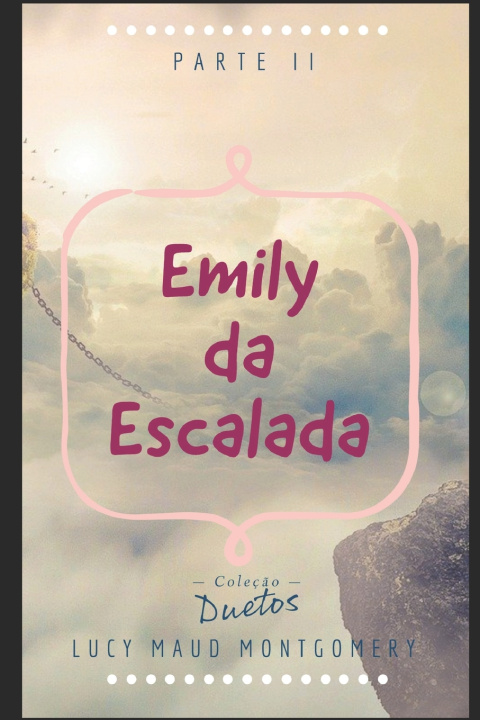 Buch Emily da Escalada Montgomery Lucy Montgomery