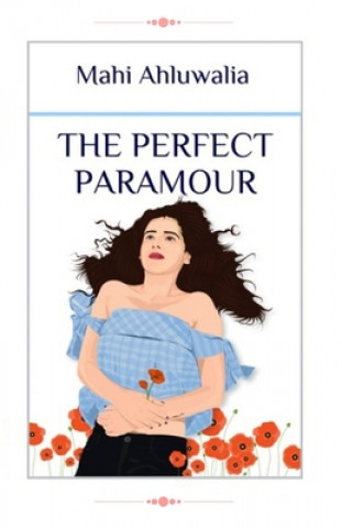 Knjiga Perfect Paramour Ahluwalia Mahi Ahluwalia