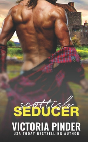 Knjiga Scottish Seducer Victoria Pinder