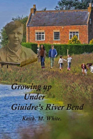 Knjiga Giuidre's River Bend Keith M White