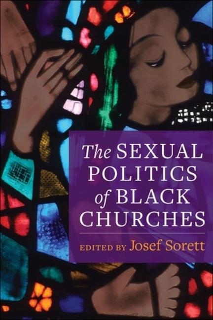 Kniha Sexual Politics of Black Churches Josef Sorett