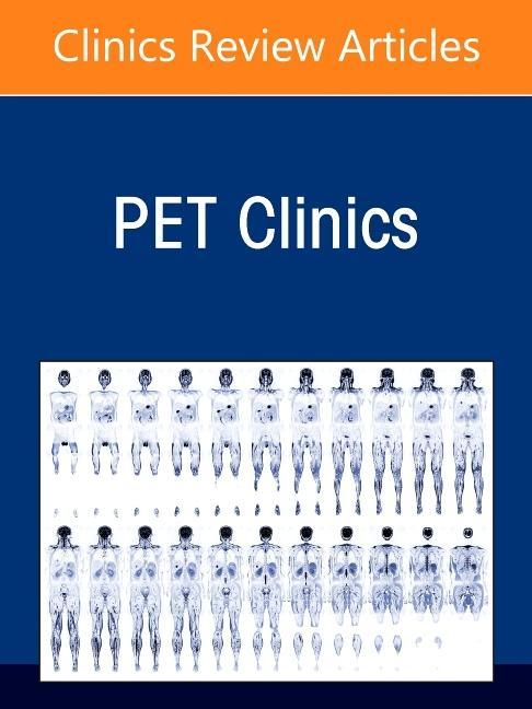 Kniha Artificial Intelligence and PET Imaging, Part 2, An Issue of PET Clinics Arman Rahmim