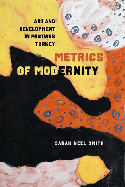 Knjiga Metrics of Modernity Sarah–neel Smith