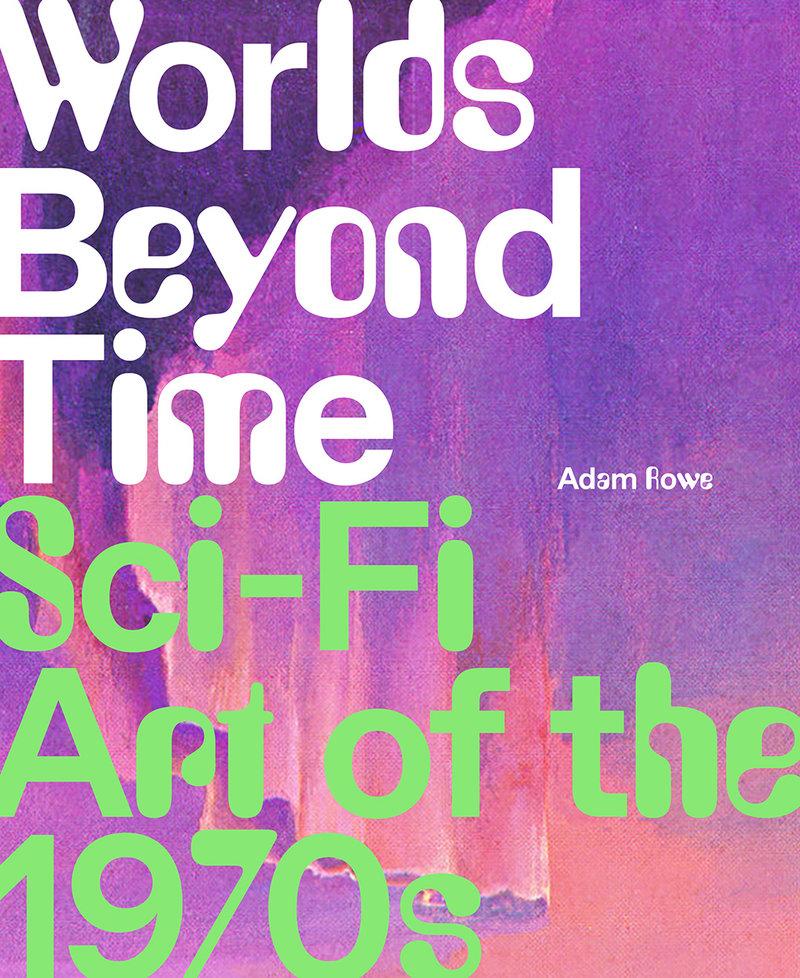 Książka Worlds Beyond Time: Sci-Fi Art of the 1970s 