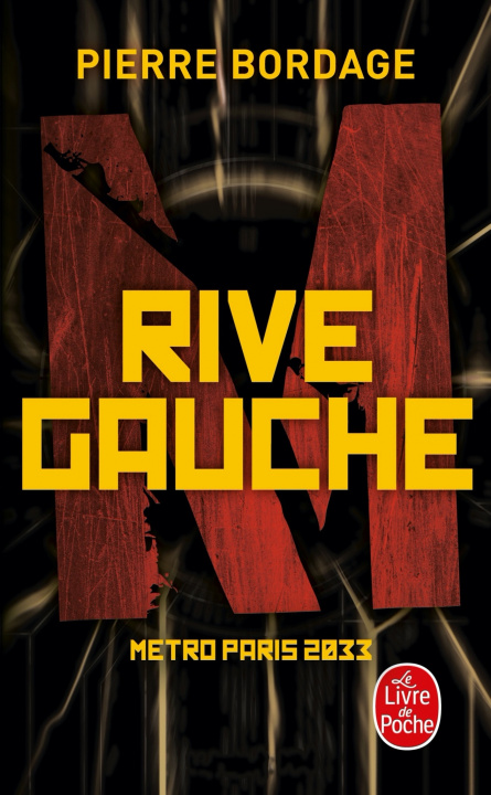 Carte Rive Gauche (Métro Paris 2033, Tome 1) Pierre Bordage