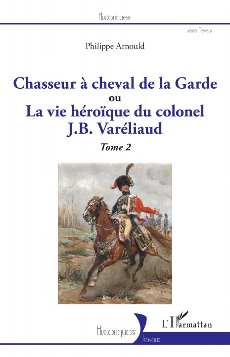Книга Chasseur à cheval de la Garde Arnould